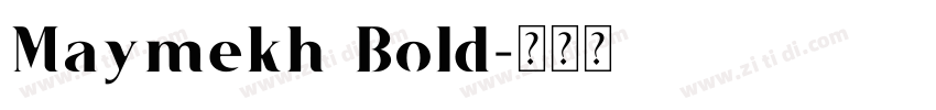 Maymekh Bold字体转换